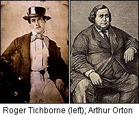 Roger Tichborne and
Arthur Orton